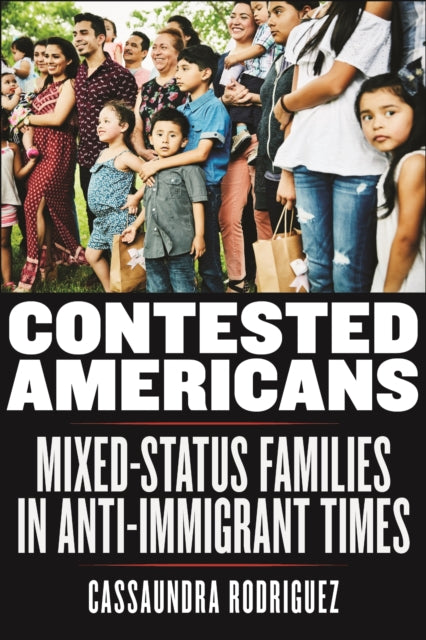 Book cover of: Contested Americans. By: Cassaundra Rodriguez