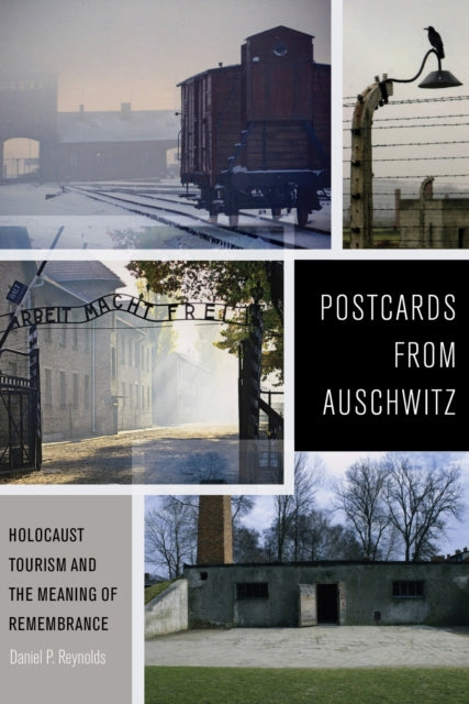 Book cover of: Postcards from Auschwitz. By: Daniel P. Reynolds