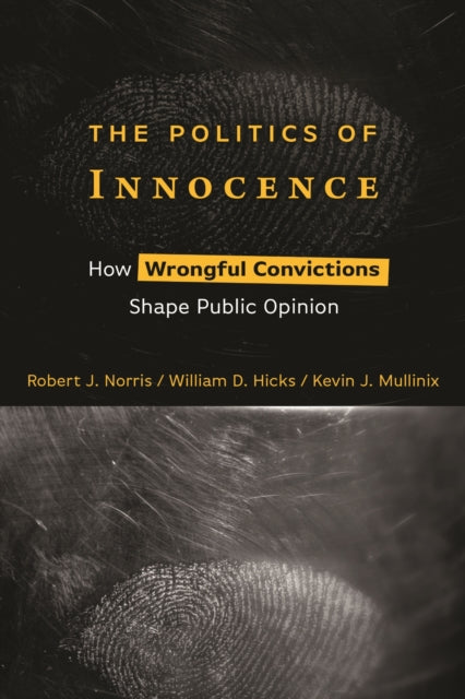 Book cover of: Politics of Innocence. By: Robert J. Norris