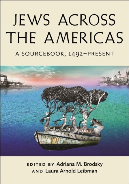 Book cover of: Jews Across the Americas. By: Adriana M. Brodsky