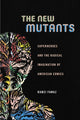 Book cover of: New Mutants. By: Ramzi Fawaz