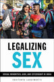 Book cover of: Legalizing Sex. By: Chaitanya Lakkimsetti