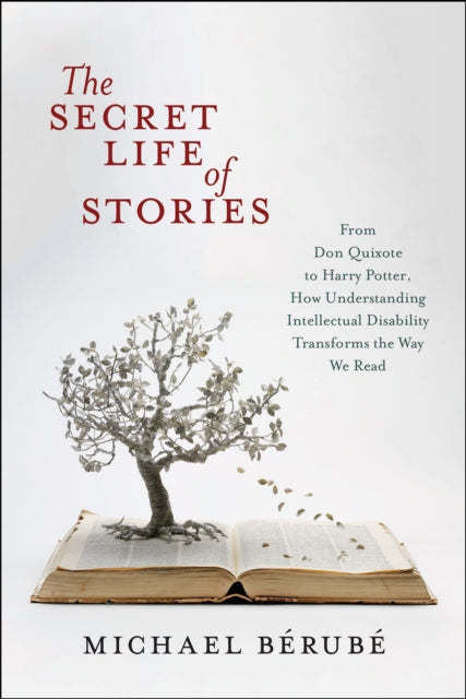 Book cover of: Secret Life of Stories. By: Michael Bérubé