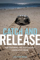 Book cover of: Catch and Release. By: Lisa Jean Moore
