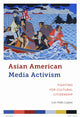 Book cover of: Asian American Media Activism