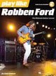 Mängi nagu Robben Ford
