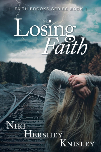 Book cover of: Losing Faith. By: Niki Hershey Knisley