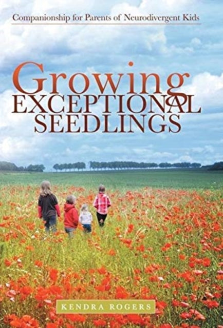 Book cover of: Growing Exceptional Seedlings