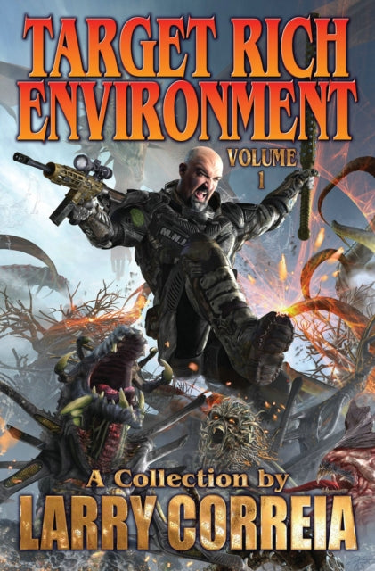 Book cover of: Target Rich Environment. By: Larry Correia