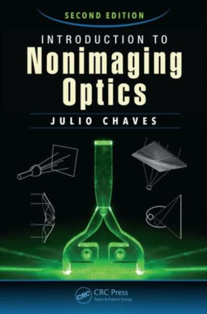 Book cover of: Introduction to Nonimaging Optics. By: Julio Chaves