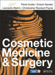 Book cover of: Cosmetic Medicine and Surgery. By: Pierre Andre