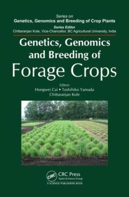 Book cover of: Genetics, Genomics and Breeding of Forage Crops. By: Hongwei Cai