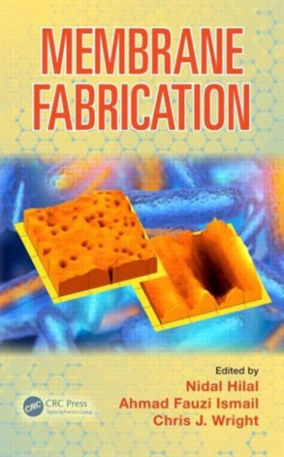 Book cover of: Membrane Fabrication. By: Nidal Hilal