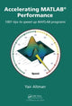 Book cover of: Accelerating MATLAB Performance. By: Yair M. Altman