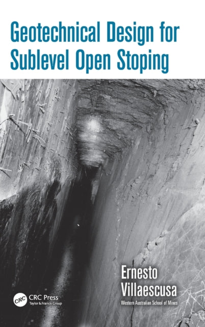 Book cover of: Geotechnical Design for Sublevel Open Stoping
