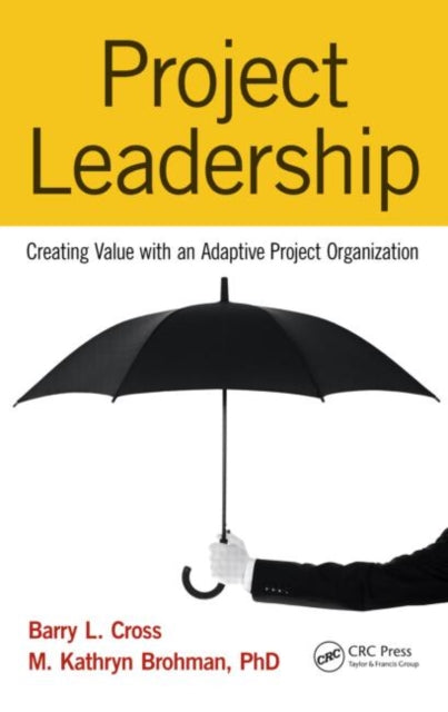 Book cover of: Project Leadership. By: Barry L. Cross
