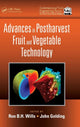 Book cover of: Advances in Postharvest Fruit and Vegetable Technology. By: Ron B. H. Wills