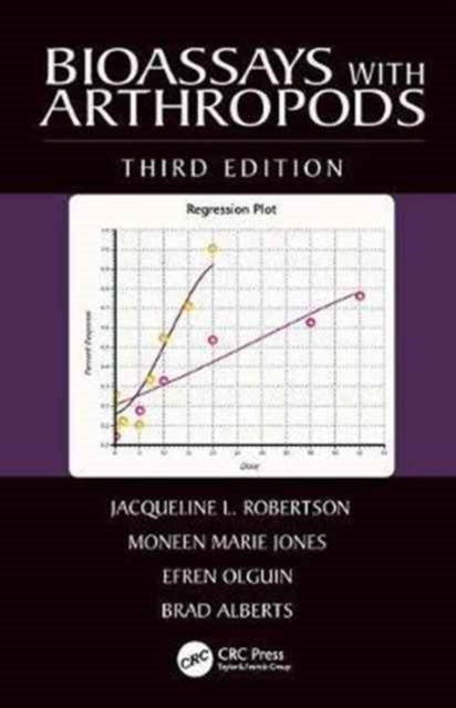 Book cover of: Bioassays with Arthropods. By: Jacqueline L. Robertson