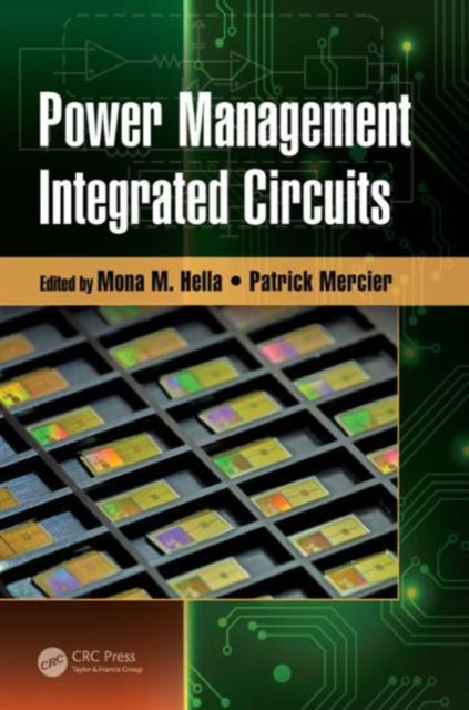 Book cover of: Power Management Integrated Circuits. By: Mona M. Hella