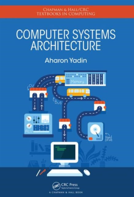 Book cover of: Computer Systems Architecture. By: Aharon Yadin
