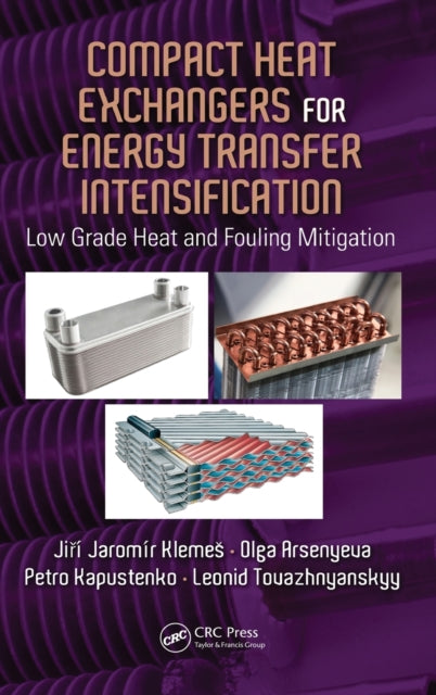 Book cover of: Compact Heat Exchangers for Energy Transfer Intensification. By: Jiří Jaromír Klemeš