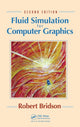 Book cover of: Fluid Simulation for Computer Graphics. By: Robert Bridson
