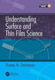 Book cover of: Understanding Surface and Thin Film Science. By: Thomas M. Christensen