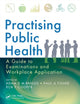 Book cover of: Practising Public Health. By: Adam Briggs
