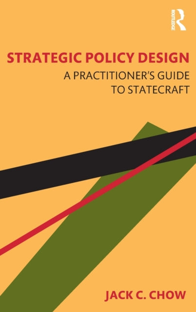 Book cover of: Strategic Policy Design. By: Jack C. Chow