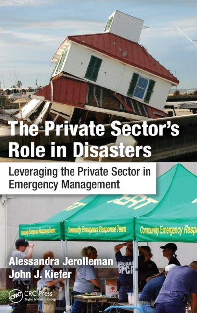 Book cover of: Private Sector's Role in Disasters. By: Alessandra Jerolleman