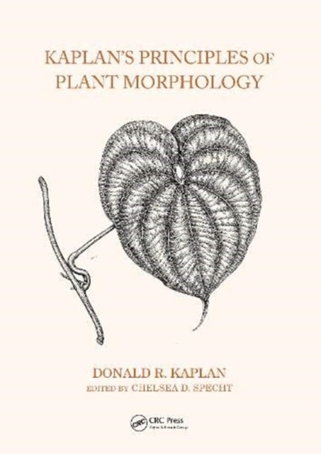 Book cover of: Kaplan's Principles of Plant Morphology. By: Chelsea D. Specht