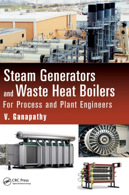 Book cover of: Steam Generators and Waste Heat Boilers. By: V Ganapathy