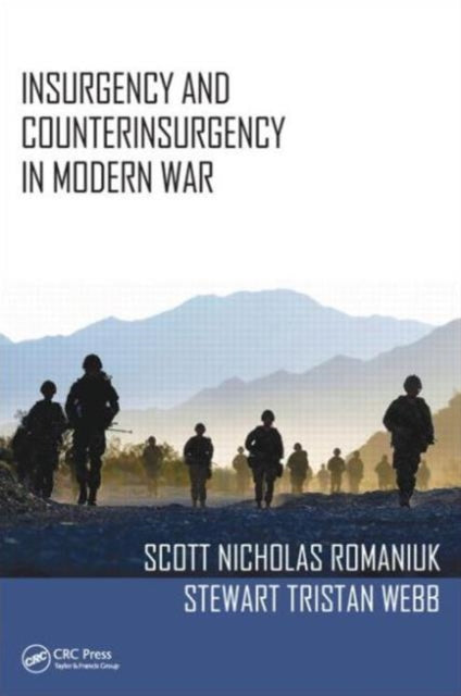 Book cover of: Insurgency and Counterinsurgency in Modern War. By: Scott Nicholas Romaniuk