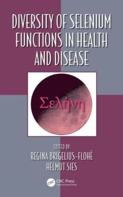 Book cover of: Diversity of Selenium Functions in Health and Disease. By: Regina Brigelius-Flohe