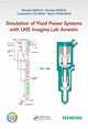Book cover of: Simulation of Fluid Power Systems with Simcenter Amesim. By: Nicolae Vasiliu