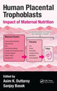 Book cover of: Human Placental Trophoblasts. By: Asim K. Duttaroy