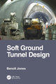 Book cover of: Soft Ground Tunnel Design. By: Benoît Jones