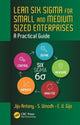 Book cover of: Lean Six Sigma for Small and Medium Sized Enterprises. By: Jiju Antony