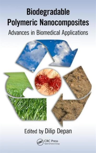 Book cover of: Biodegradable Polymeric Nanocomposites. By: Dilip Depan