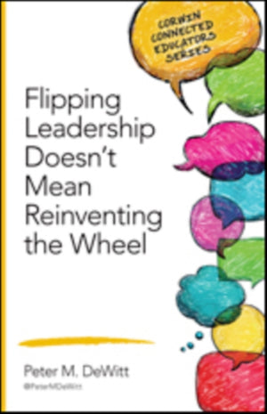 Flipping Leadership Doesn’t Mean Reinventing the Wheel