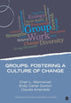 Book cover of: Groups:  Fostering a Culture of Change. By: Cheri L. Marmarosh