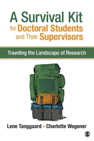 Survival Kit for Doctoral Students and Their Supervisors