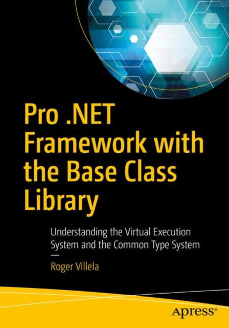 Book cover of: Pro .NET Framework with the Base Class Library. By: Roger Villela