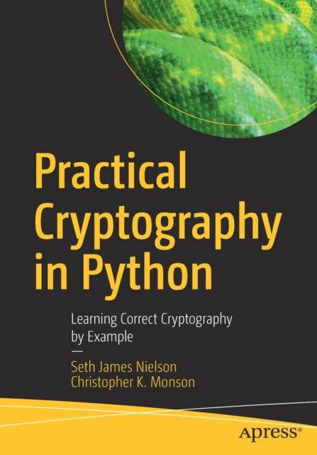 Book cover of: Practical Cryptography in Python. By: Seth James Nielson