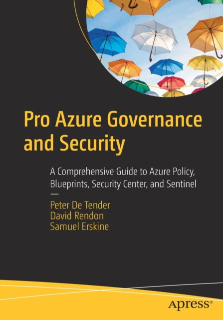 Book cover of: Pro Azure Governance and Security. By: Peter De Tender