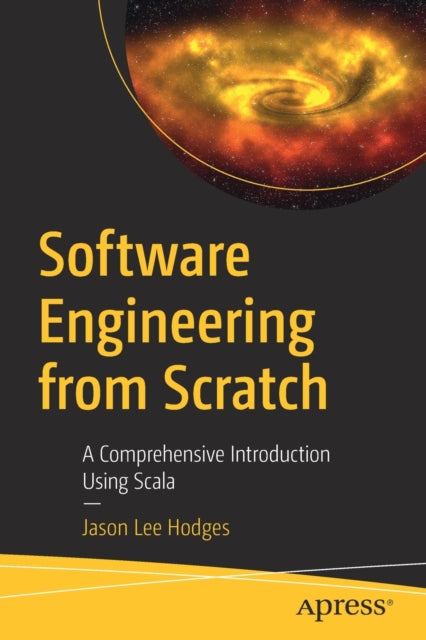 Book cover of: Software Engineering from Scratch. By: Jason Lee Hodges