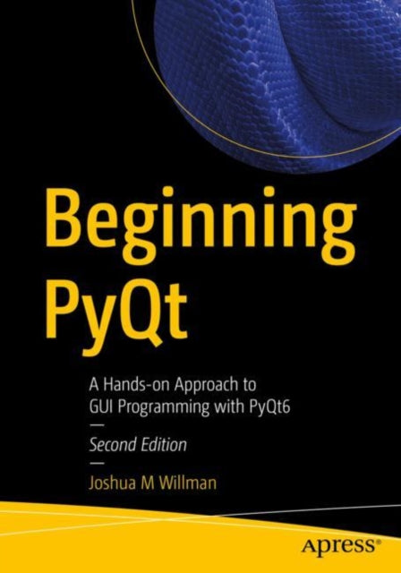 Book cover of: Beginning PyQt. By: Joshua M. Willman