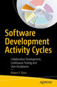 Book cover of: Software Development Activity Cycles. By: Robert Rose