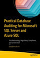 Book cover of: Practical Database Auditing for Microsoft SQL Server and Azure SQL. By: Josephine Bush