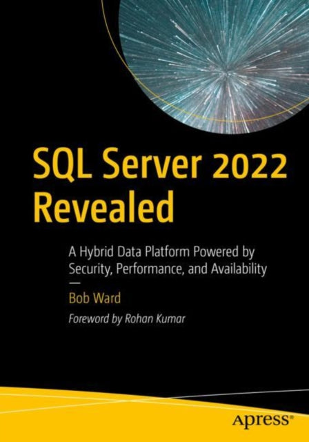 Book cover of: SQL Server 2022 Revealed. By: Bob Ward